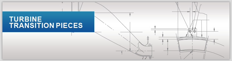 Turbine Transition Pieces Banner